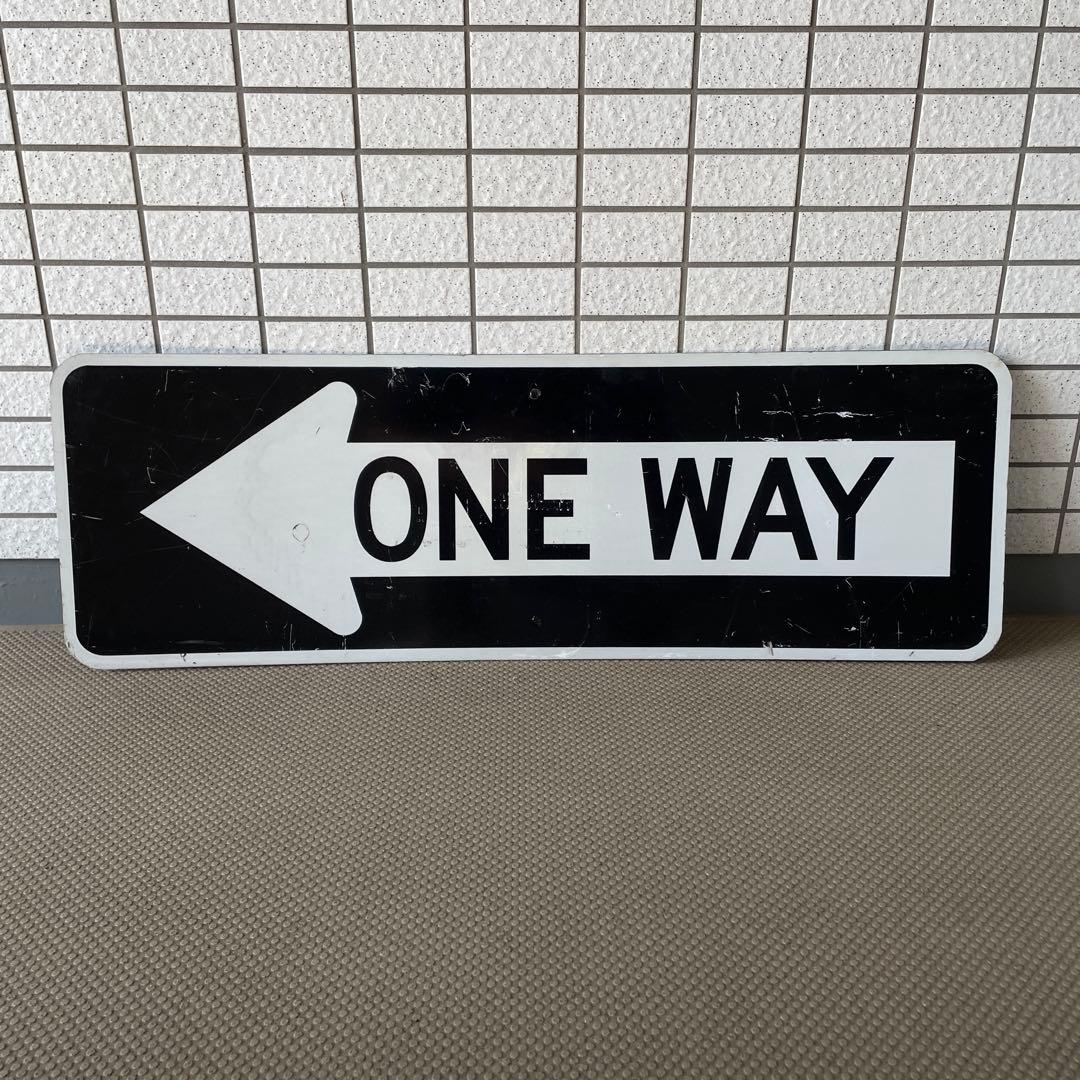 ONE WAY 看板 ロードサイン